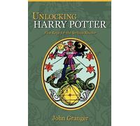 John Granger Unlocking Harry Potter (Tascabile)