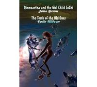 John Grant Coli Qinmeartha & the Girl Child Lochi & The Tomb of the (Tascabile)