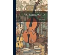 John Grant Piobaireachd (Copertina rigida)