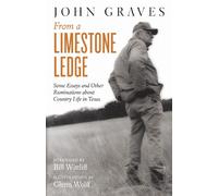 John Graves From a Limestone Ledge (Tascabile)