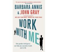 John Gray Barbara Annis Work with Me (Tascabile)