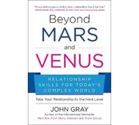 John Gray Beyond Mars and Venus (Tascabile)