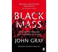 John Gray Black Mass (Tascabile)