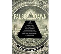 John Gray False Dawn (Tascabile)