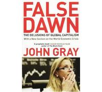 John Gray False Dawn (Tascabile)