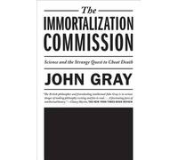 John Gray Immortalization Commission (Tascabile)