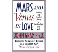 John Gray Mars and Venus in Love (Tascabile)