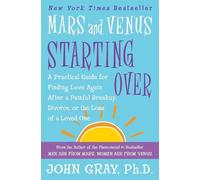 John Gray Mars and Venus Starting Over (Tascabile)