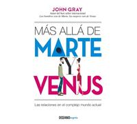 John Gray Más Allá de Marte Y Venus (Tascabile)