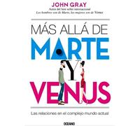 John Gray Más Allá de Marte Y Venus (Tascabile)