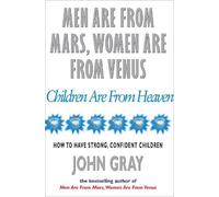 John Gray Men Are From Mars, Women Are From Venus And Children Are F (Tascabile)