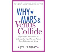 John Gray Why Mars and Venus Collide (Tascabile)