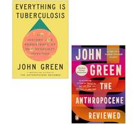 John Green 2 Books Collection Set(Everything Is Tuberculosis & The Anthropocene Reviewed)