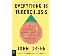 John Green Everything Is Tuberculosis (Tascabile)