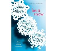 John Green Maureen Johnson Lauren Myracle Let It Snow (Tascabile)