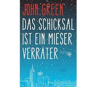 John Green Soph Das Schicksal ist ein mieser Verräter: Ausgez (Copertina rigida)