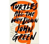 John Green Turtles All the Way Down (Copertina rigida)