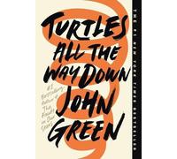 John Green Turtles All the Way Down (Tascabile)