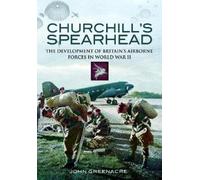John Greenacre Churchill's Spearhead (Tascabile)