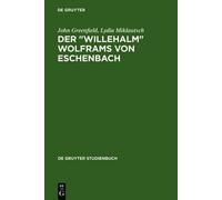 John Greenfield Lydia Mikl Der "Willehalm" Wolframs von Esch (Copertina rigida)