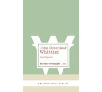John Greenleaf Whittie John Greenleaf Whittier: Selected Poem (Copertina rigida)