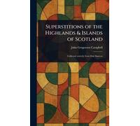 John Gregorson Superstitions of the Highlands & Islands of (Copertina rigida)