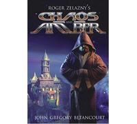 John Gregory Betancourt Roger Zel Roger Zelazny's Chaos and A (Copertina rigida)