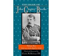John Gregory Bo The Diaries of John Gregory Bourke V2; July 2 (Copertina rigida)