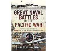 John Grehan Great Naval Battles of the Pacific War (Copertina rigida)