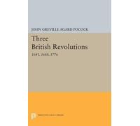 John Greville Agard Pocock Pocock Three British Revolutions (Tascabile)