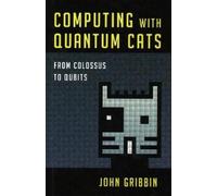 John Gribbin Computing with Quantum Cats (Copertina rigida)