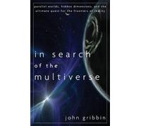 John Gribbin In Search of the Multiverse (Copertina rigida)