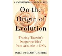 John Gribbin Mary Gribbin On the Origin of Evolution (Tascabile)