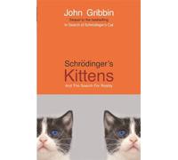 John Gribbin Schrodinger's Kittens (Tascabile)