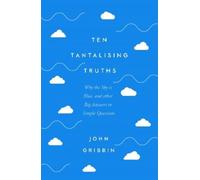 John Gribbin Ten Tantalising Truths (Copertina rigida)