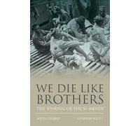 John Gribble Graham Scott We Die Like Brothers (Copertina rigida)