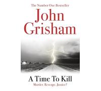 John Grisham A Time To Kill (Tascabile)