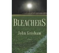 John Grisham Bleachers (Copertina rigida)