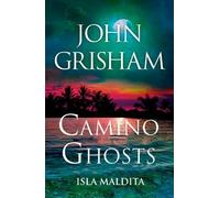 John Grisham Camino Ghosts (Isla Maldita) Spanish Edition (Tascabile) Camino