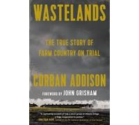 John Grisham Corban Addison Wastelands (Tascabile)