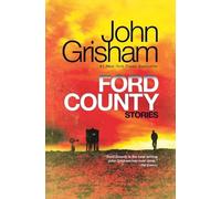 John Grisham Ford County: Stories (Tascabile)
