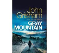 John Grisham Gray Mountain (Tascabile)