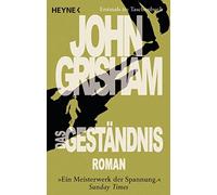 John Grisham Imke Walsh-Araya Bea Reiter Kristiana D Das Geständnis: (Tascabile)