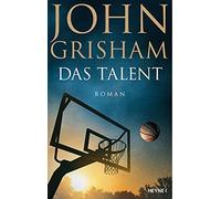 John Grisham Imke Walsh-Araya Das Talent: Roman (Tascabile)