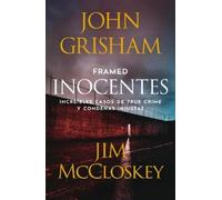 John Grisham Ji Framed (Inocentes: Increíbles casos de true crime y (Tascabile)
