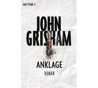 John Grisham Kristiana Dorn-Ruhl Bea Reiter Imke Wals Anklage: Roman (Tascabile)