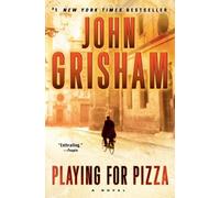 John Grisham Playing for Pizza (Tascabile)