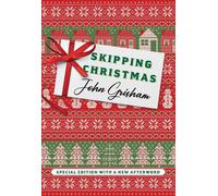 John Grisham Skipping Christmas (Special Edition) (Copertina rigida)