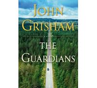 John Grisham The Guardians (Copertina rigida)