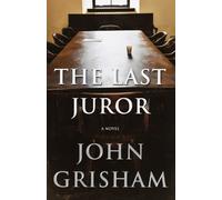 John Grisham The Last Juror (Copertina rigida)